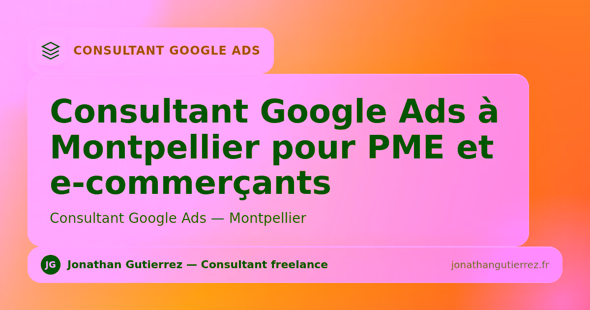 Illustration – Consultant Google Ads à Montpellier pour PME et e-commerçants