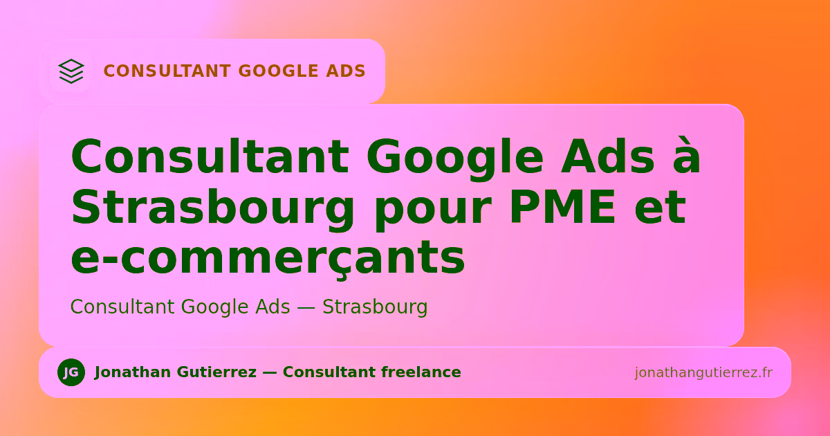 Illustration – Consultant Google Ads à Strasbourg pour PME et e-commerçants