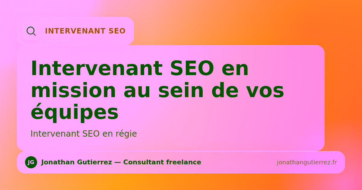 Illustration – Intervenant SEO en mission au sein de vos équipes
